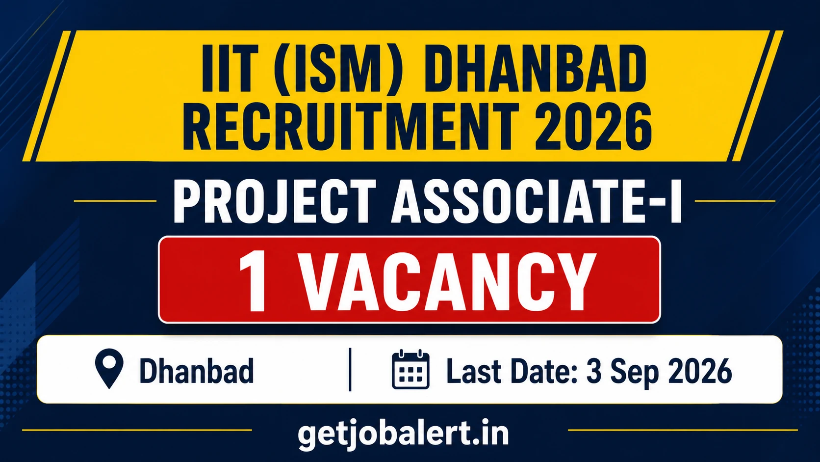 IIT ISM Dhanbad Project Associate-I Recruitment 2026 – 1 Vacancy