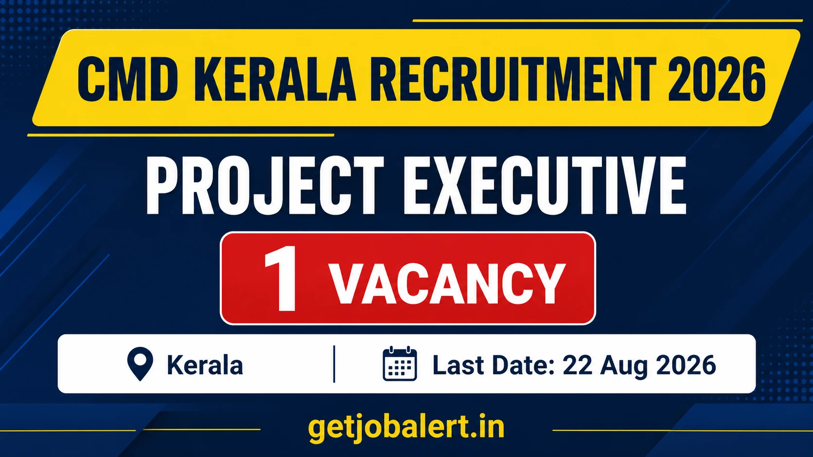 CMD Kerala Project Executive Recruitment 2026 – 1 Vacancy