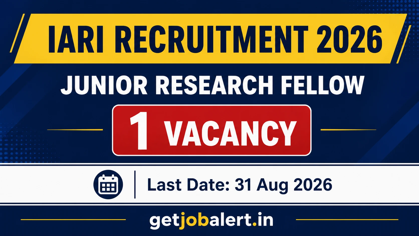 IARI Junior Research Fellow Recruitment 2026 – 1 Vacancy