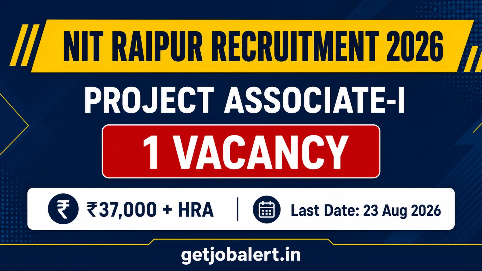 NIT Raipur Project Associate-I Recruitment 2026 – 1 Vacancy