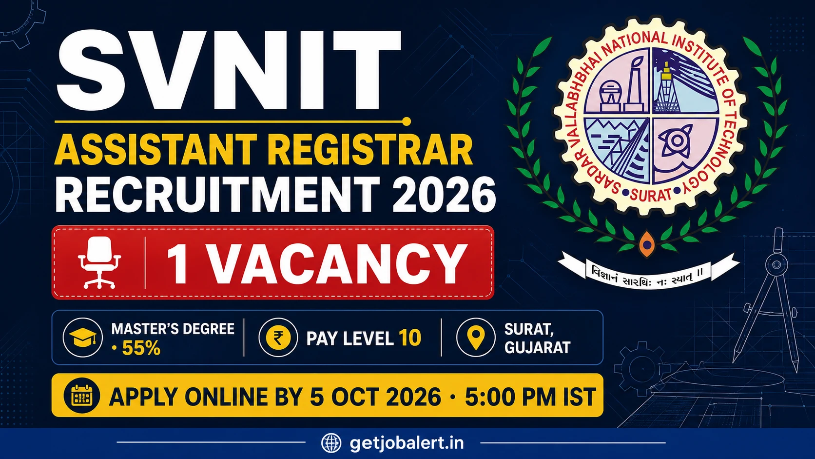 SVNIT Assistant Registrar Recruitment 2026 – 1 vacancy, Pay Level 10, apply by 5 October 2026